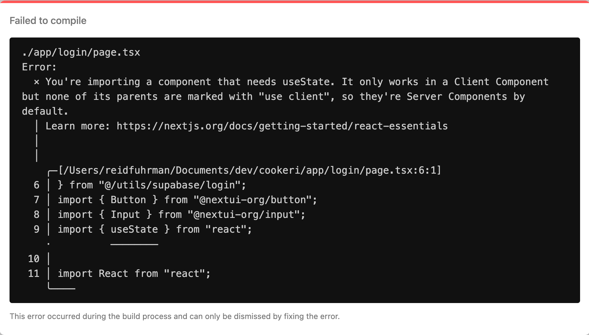 An error message with the text "You're importing a component that needs useState. It only works in a Client Component, but none of its parents are marked with 'use client'"